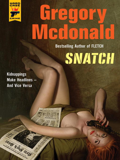 Title details for Snatch by Gregory Mcdonald - Available